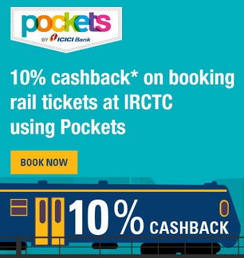 India Desire : Pocket IRCTC Offer: Get Rs 50 Cashback On Train Ticket Booking Through Visa Card On ICICI Pocket APP